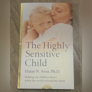 “The Highly Sensitive Child” Book